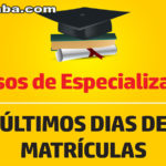 Últimos dias para realização da matrícula nas especializações