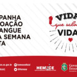Hemoce de Sobral lança campanha para doação de sangue na Semana Santa