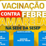 Gerentes, funcionários e garis da Sesep serão vacinados contra a febre amarela