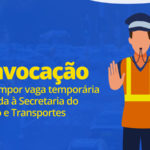 Prefeitura de Sobral convoca candidato para vaga na Secretaria de Trânsito e Transportes