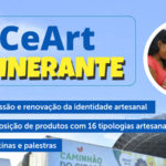 Central de Artesanato do Ceará promove ação em Sobral nos dias 19 e 20 de outubro