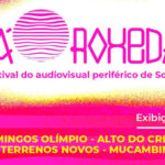 Inscrições abertas para o Festival do Audiovisual Periférico de Sobral