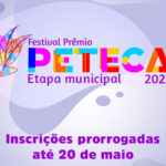 Prorrogadas até 20 de maio as inscrições para Festival Prêmio Peteca 2022