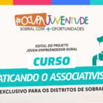 Prefeitura de Sobral divulga resultado preliminar do curso Praticando o Associativismo