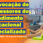 Secretaria da Educação convoca professores de Atendimento Educacional Especializado