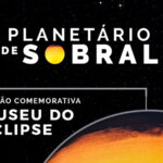 Planetário de Sobral apresenta calendário de apresentações para o mês de maio