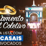 Convocados mais 94 casais para entrega de documentos para o Casamento Civil Coletivo