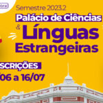 Palácio de Ciências e Línguas Estrangeiras lança editais para seleção de estudantes