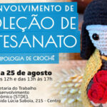STDE promove curso de desenvolvimento para participantes do projeto Tipologia de Crochê